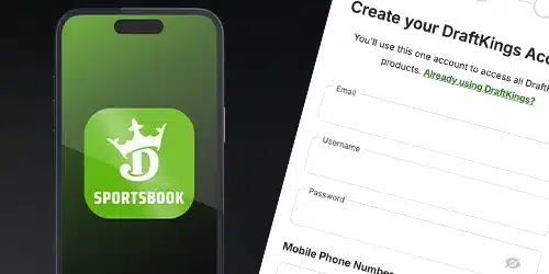 DraftKings app registration with a screen of the sign up page of the DraftKings mobile app